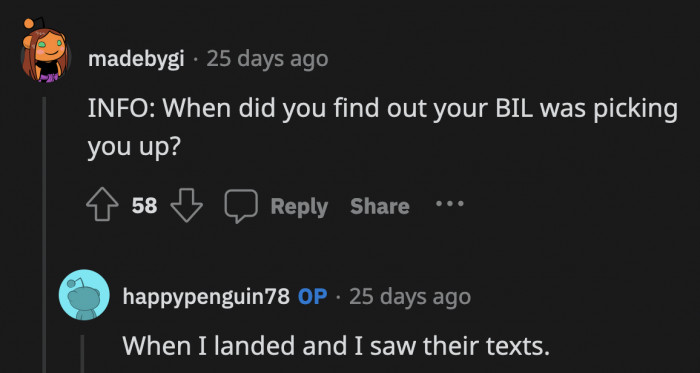 It could be that OP got upset because she felt blindsided that instead of her husband, it was her BIL who picked her up