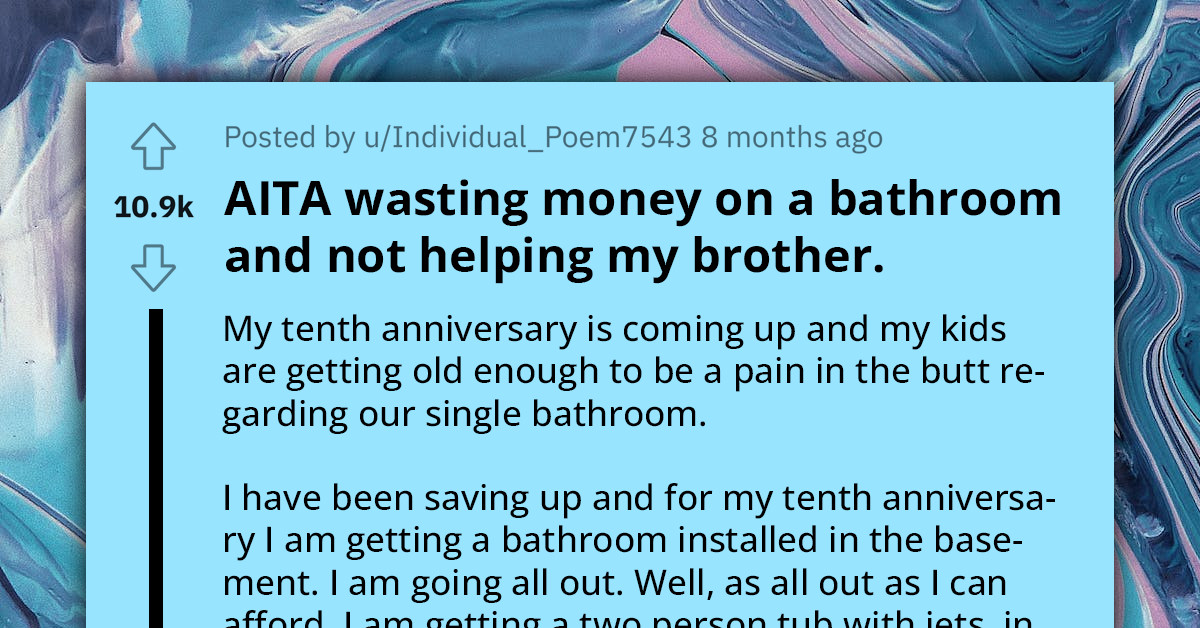 Family Quarrel Brews As Man Decides To Waste Money On A Bathroom Rather Than Help His Wealthy Brother Who Spends Lavishly