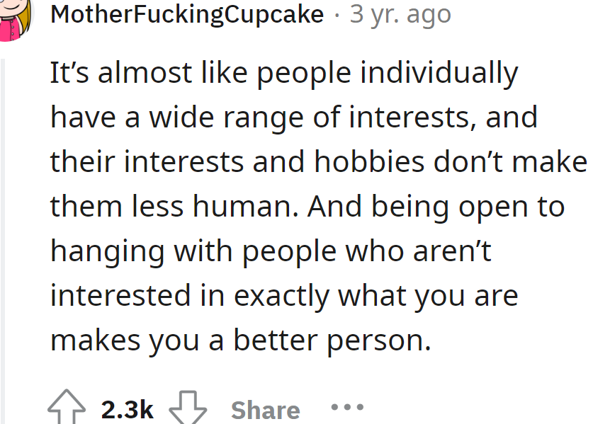 She is not less human because of her interests