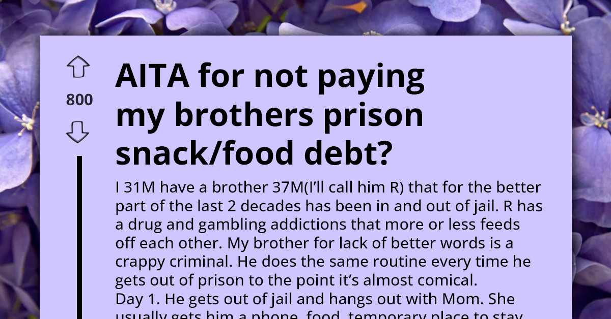 From Commissary Debt To Family Guilt — This Redditor’s Brother Called Collect Again