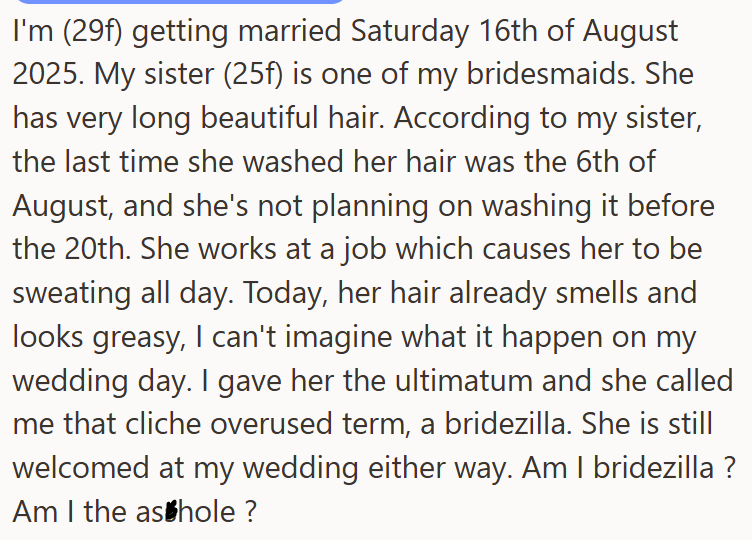 Bride worries sister’s unwashed hair will ruin her wedding day.