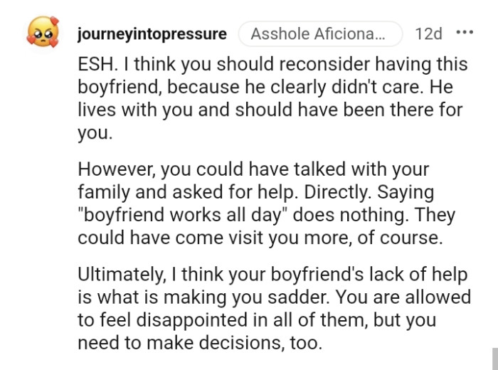 You could have talked with your family and asked for help