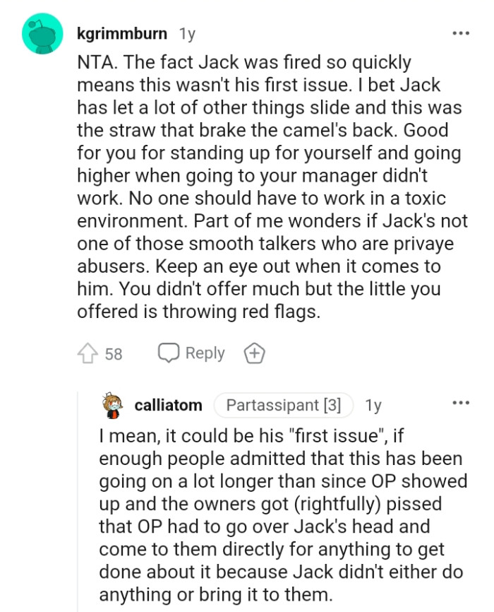 No one should have to work in a toxic environment, and the OP should keep her eyes open