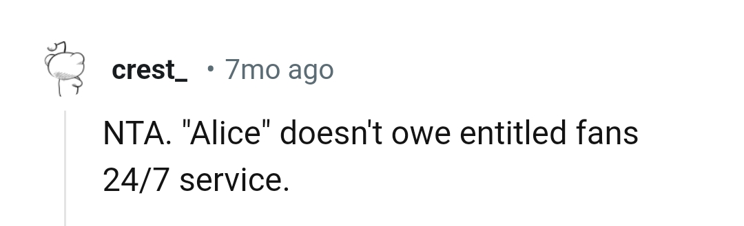 She doesn't owe entitled fans