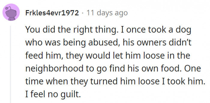9. It was the right thing to do for the sake of the dog