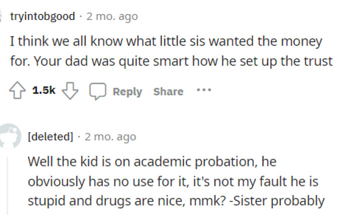 People immediately began to see through the sister's excuses and what her reasoning probably was for asking about the money.