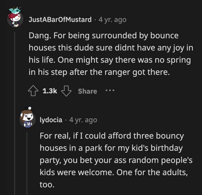 Never be so grown up that you can't find it in yourself to enjoy bounce houses