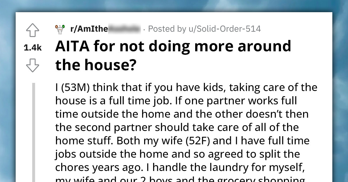 Dad Says He's Not Picking Up Extra Work Around The House Because His Wife Isn't Making Their Sons Do Any Chores