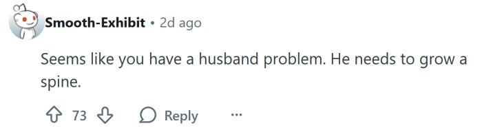 Hubby needs to grow a spine.