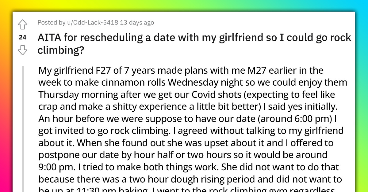 Man Gets Bashed By Redditors For Rescheduling A Date With His GF So He Could Go Rock Climbing