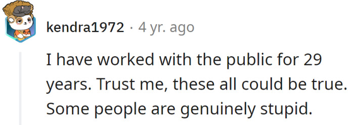 but the other one explained they can