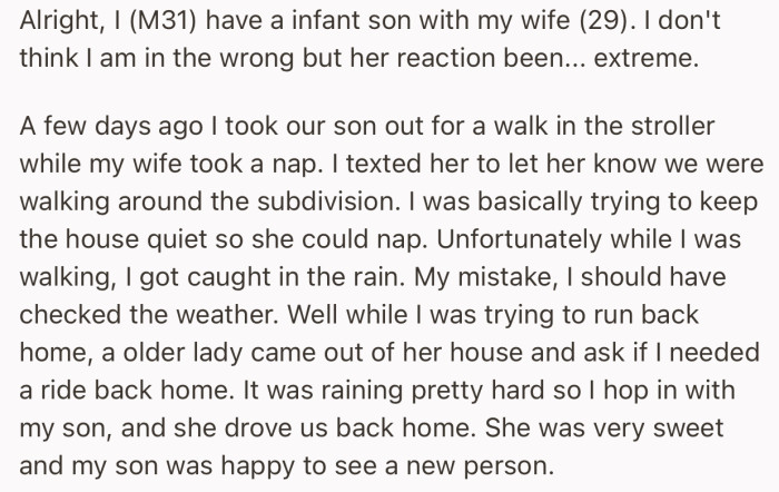 The dad accepted a ride from a stranger, as he wanted to protect his son from the rain