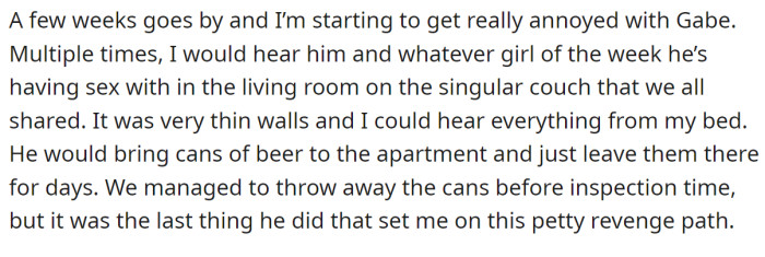 Gabe's recklessness started to jeopardize their program as well: