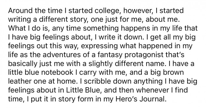 OP scribbles down anything she has strong feelings about in her notebook.