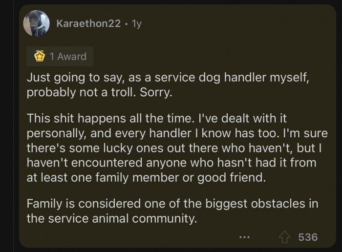 Family can be the biggest obstacles in the service animal community.