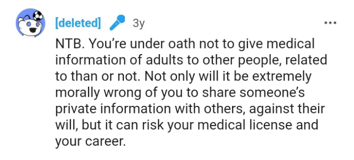 The OP is under oath not to give medical information to other people