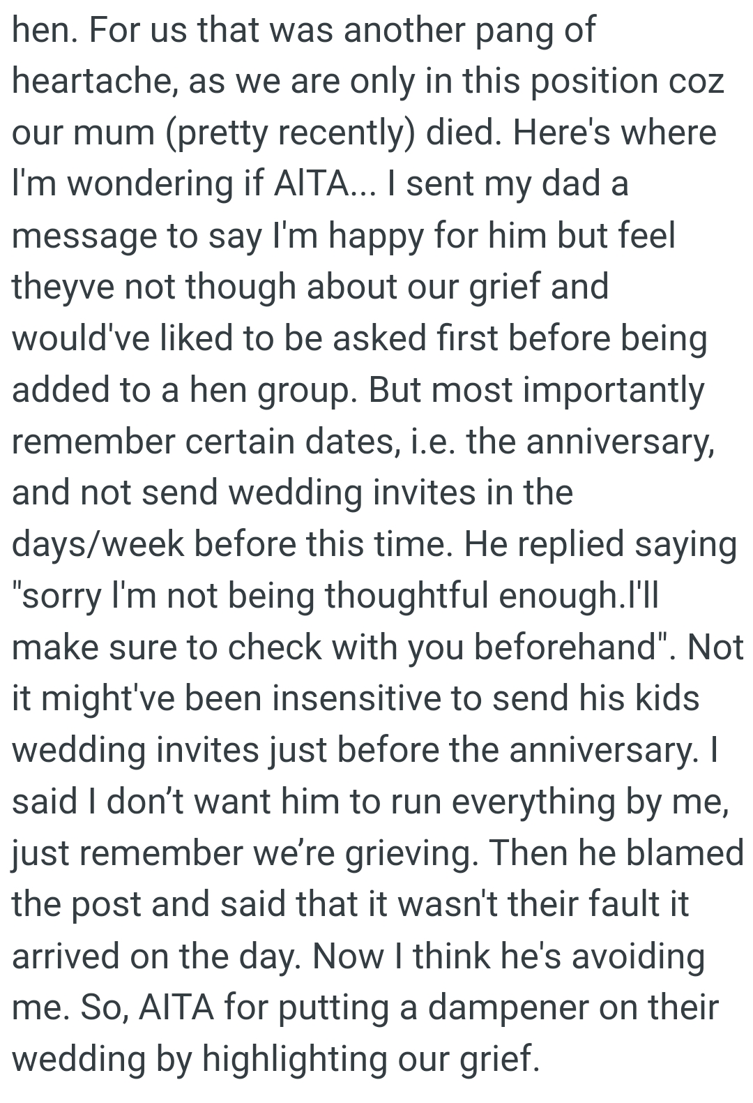 They Are in That Position Because Their Mom Died