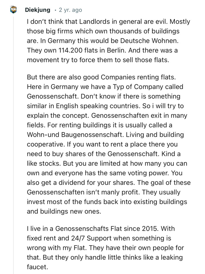I don’t think that landlords in general are evil. Mostly those big firms which own thousands of buildings are.