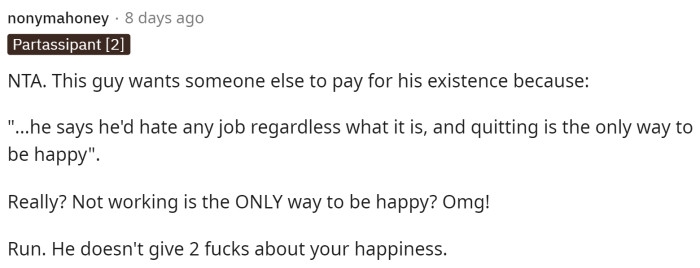 I wouldn't be surprised if her husband acted like this all the time, and she's probably used to ridiculous requests.