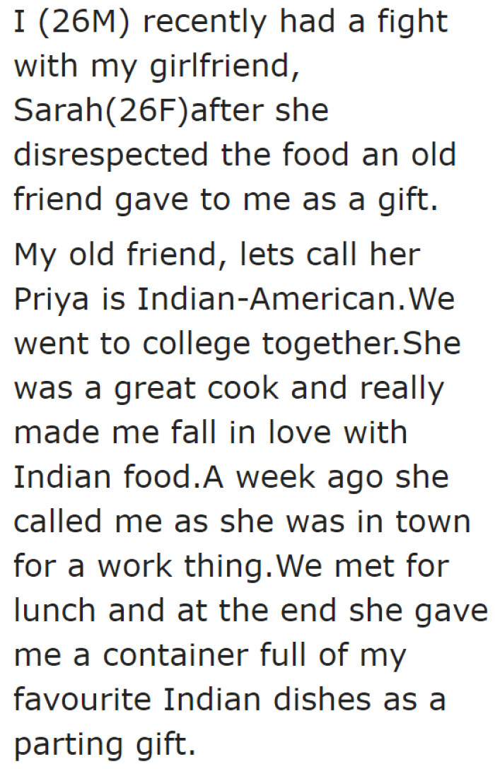 The OP's friend gave him Indian food.