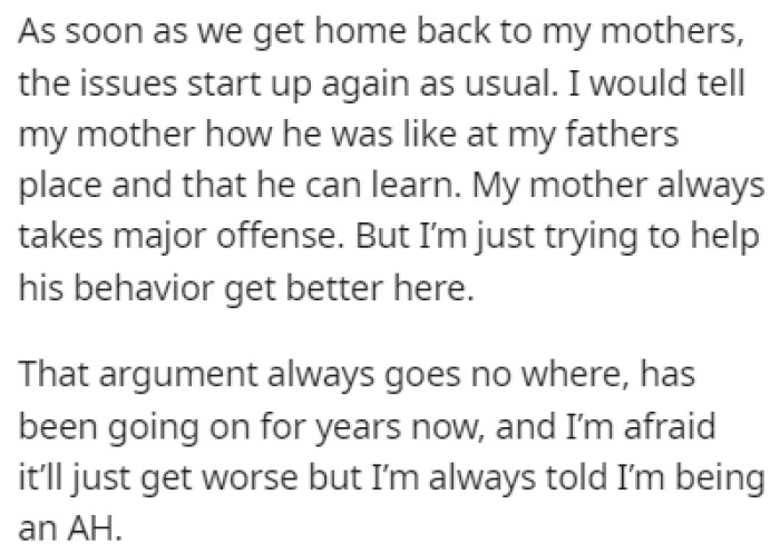 OP is afraid that things will only get worse if her mom doesn't change her approach