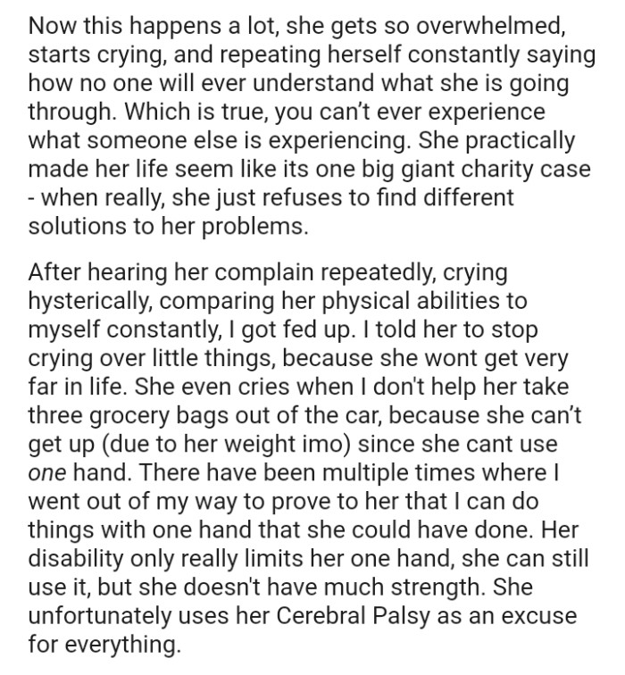 She even cries when the OP doesn't help her take three grocery bags out of the car