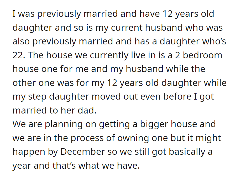A couple with daughters from previous marriages live in a 2-bedroom house. They're planning to move to a bigger house by December.