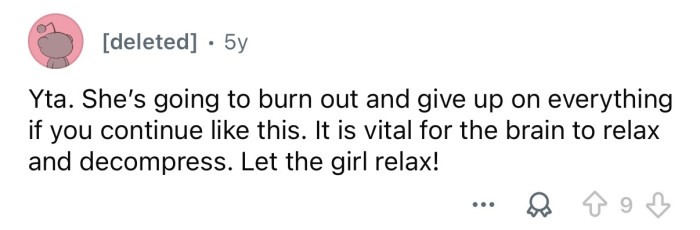 “Let the girl relax.”
