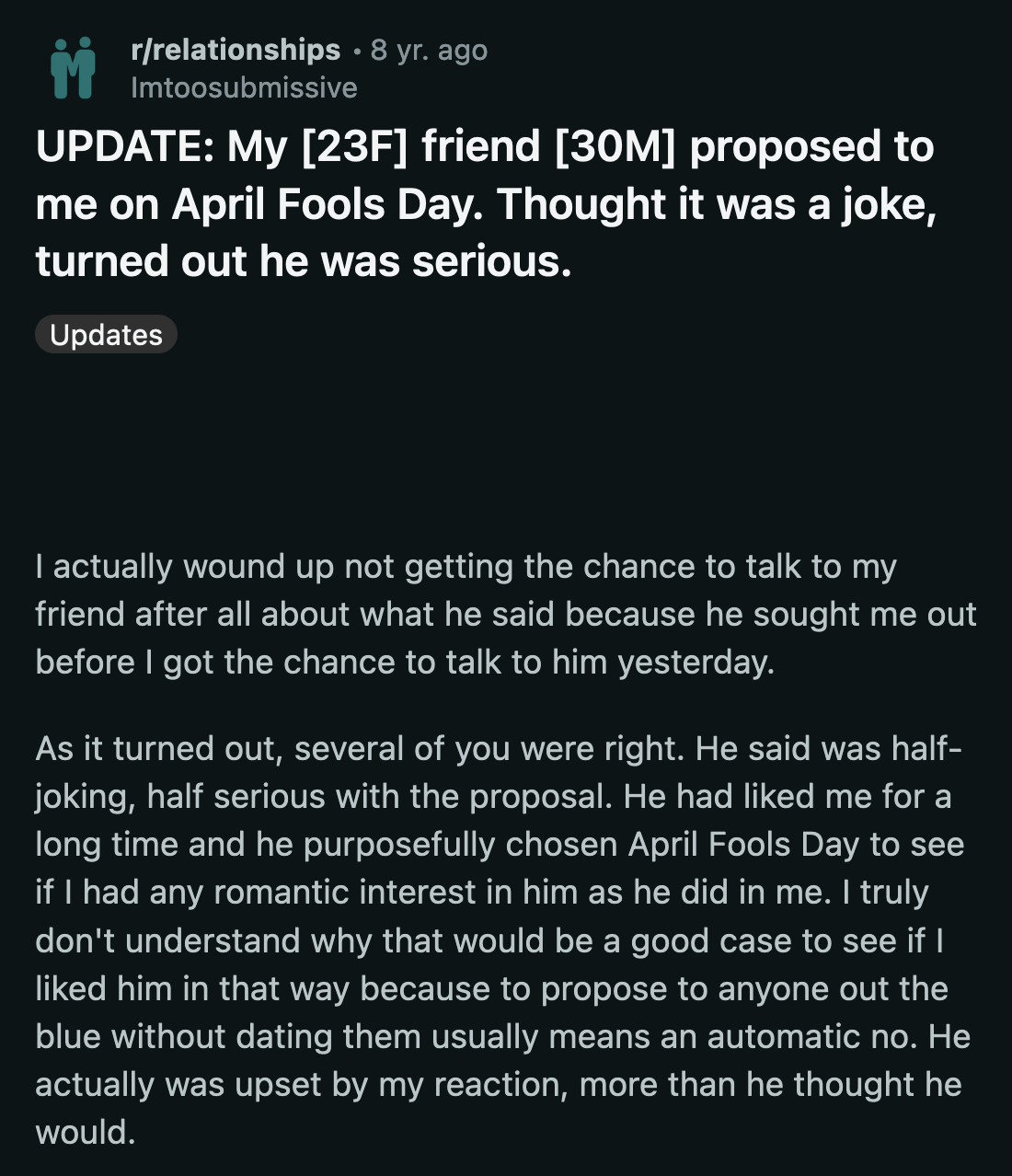 3 days later, OP shared another update. B asked to speak to her. He confessed he was half-serious about the proposal. B was gauging if OP liked him the same way he had for years.