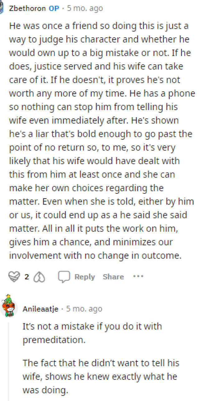 OP gave some context into what they were thinking regarding allowing the guy to tell his wife.