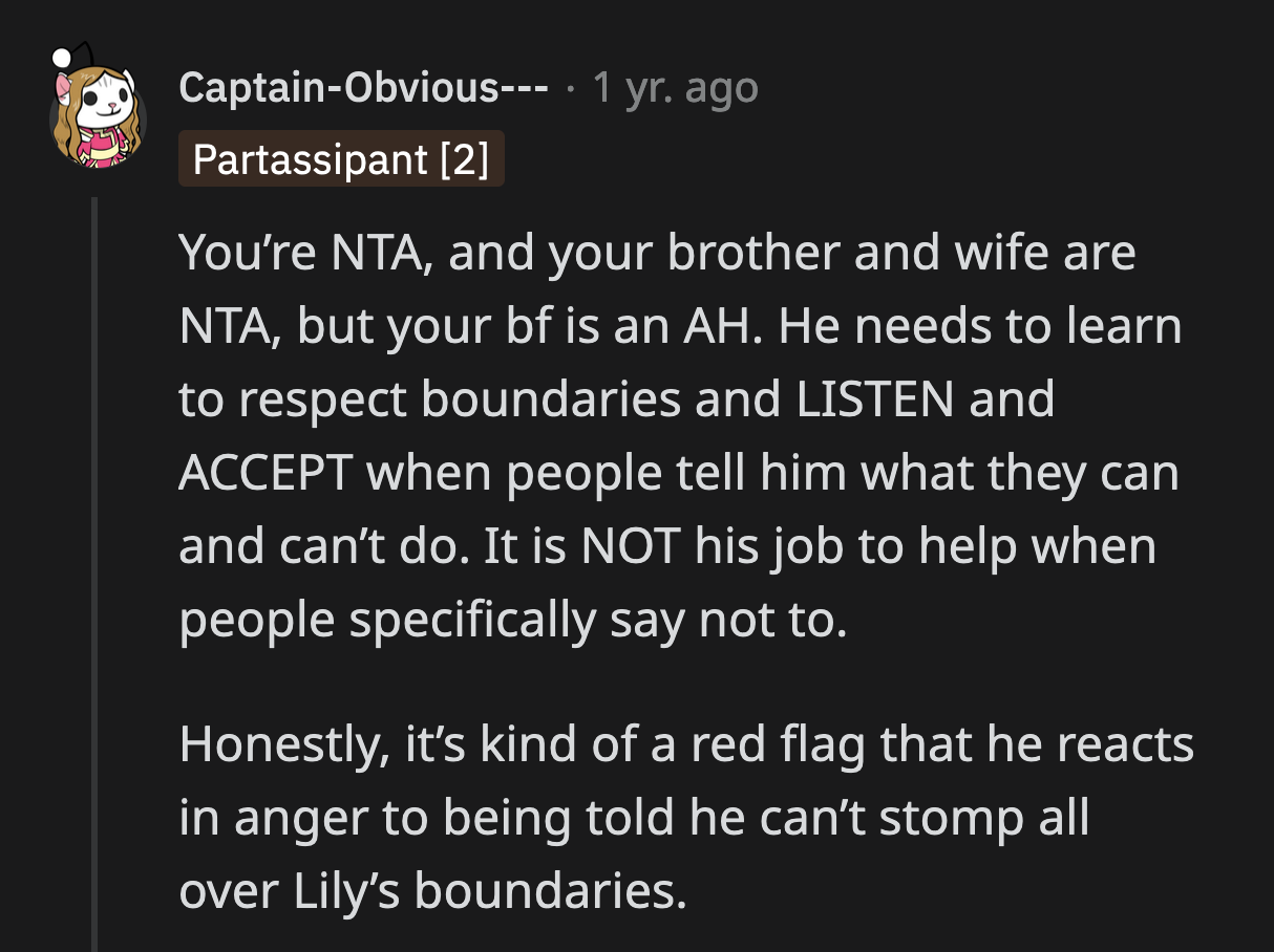 It should worry OP that Ryan's first reaction to being told no was to ignore it and later be angry about it.