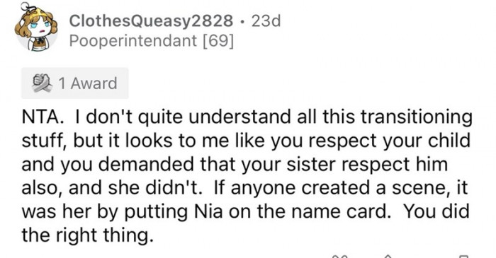 There's nothing wrong with wanting people to respect your child, especially your sister.