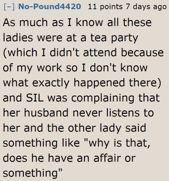 According to the OP, this is what triggered the fight.