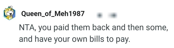 They have their own bills to pay