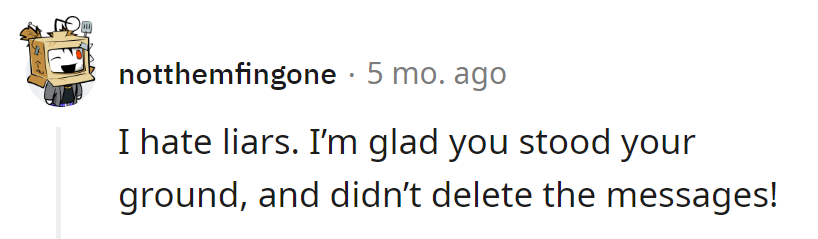 It's a relief he stood his ground, holding onto those messages. After all, proof is the chicest accessory.