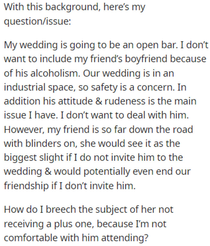 OP is looking for advice on how to invite her friend but without her boyfriend