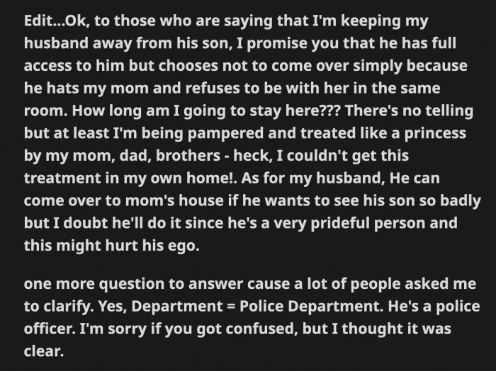 OP doesn't know how long she will stay at her mom's place but insists that her husband can visit them anytime he wants. However, he refuses to go because he hates OP's mom.