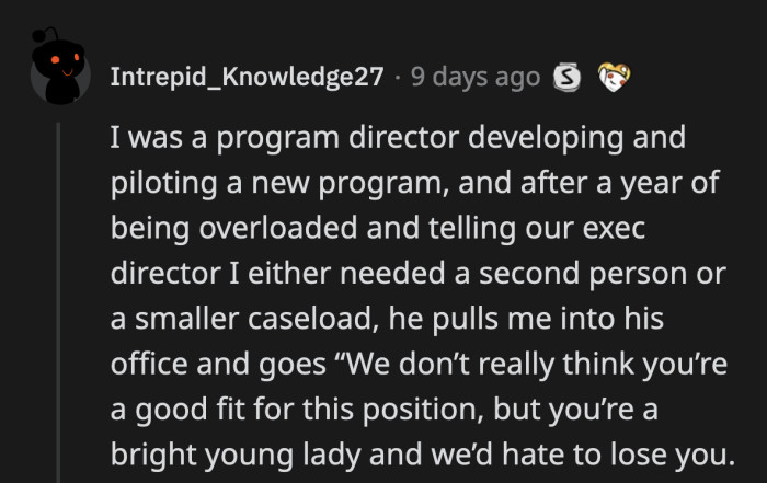 4. You need another employee? Best I can offer is a demotion with a side of misogyny.