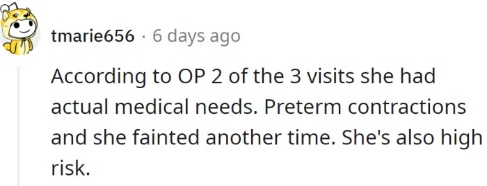 She has a high-risk pregnancy.