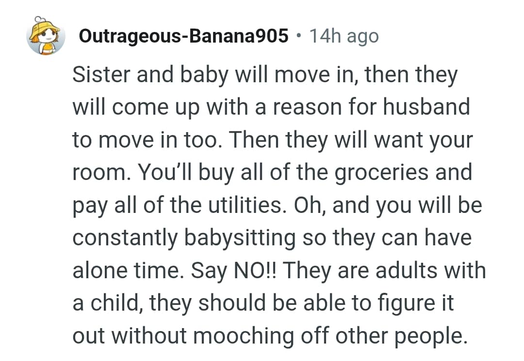 The OP will buy all the grocery and pay all the utility bills