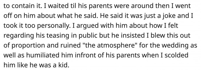 OP waited until they were with his parents and went off about his 'joke'
