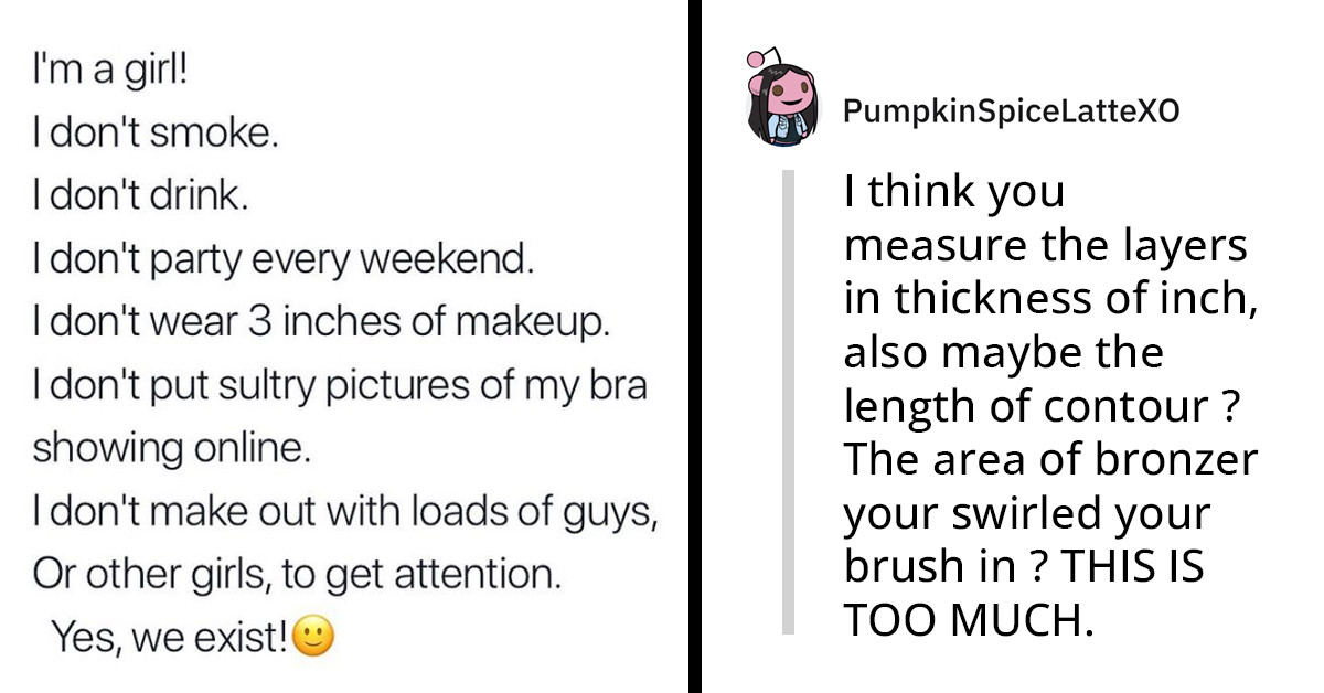 Redditors Blast Women Who Swear They're "Not Like The Other Girls"