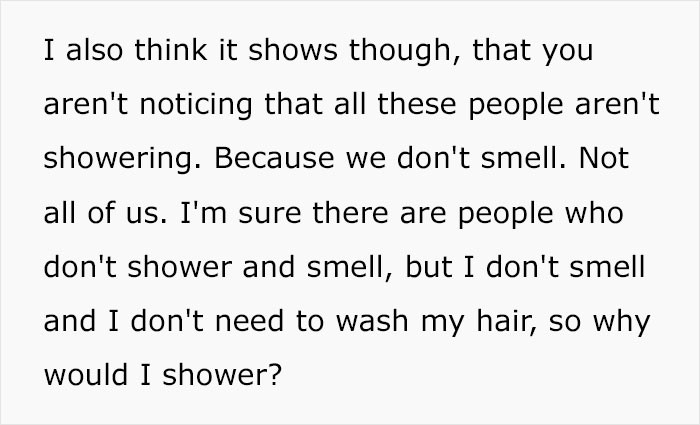 She Goes on to Say That Clearly Nobody Is Noticing That These People Aren't Showering Every Day.