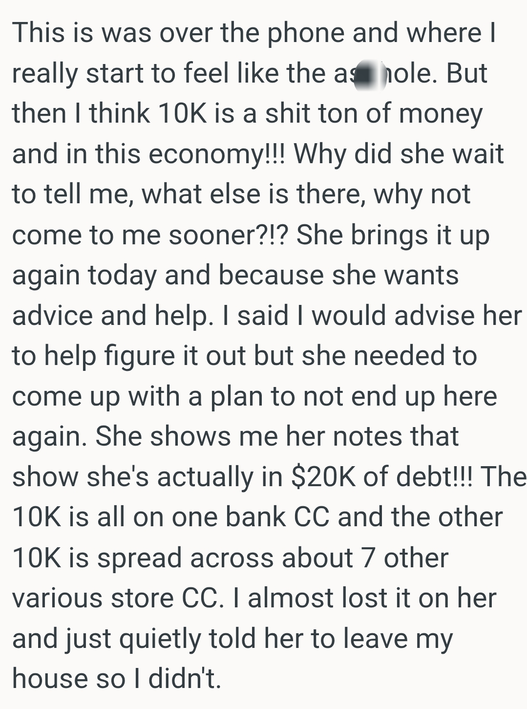 She brings it up again because she wants advice and help