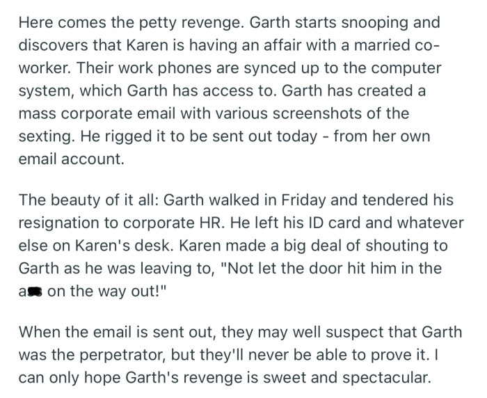 Interestingly, Garth discovered a scandal involving his boss and a married coworker. Time for sweet revenge!