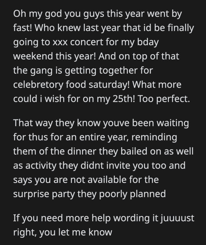 This message is perfect and OP should definitely use the message