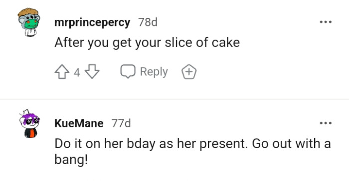 Doing it on her birthday as a present