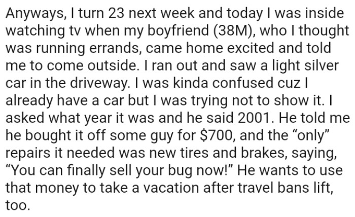 The OP was kind of confused because she already had a car, but she was trying not to show it