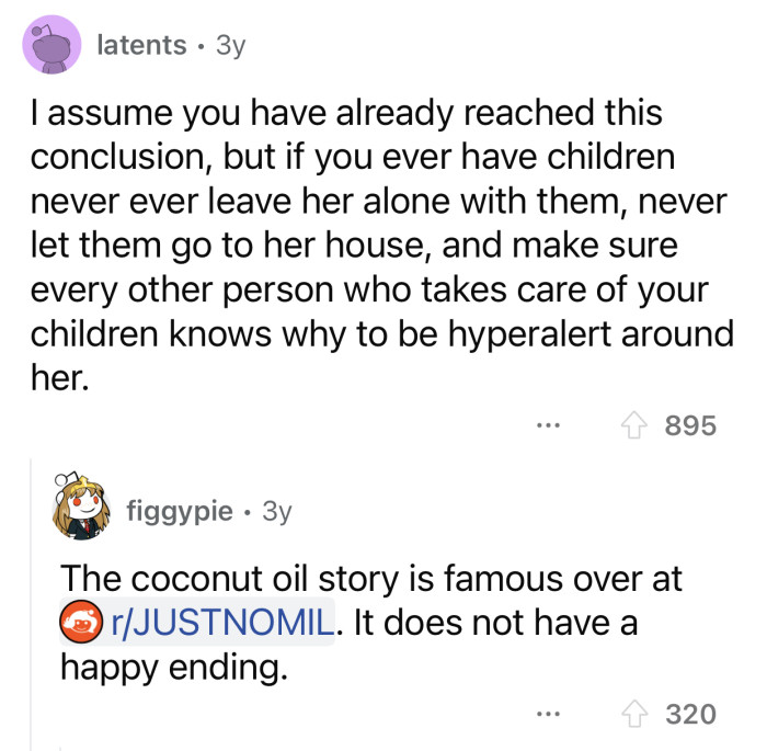 OP should make sure to never let her children alone around her mom.