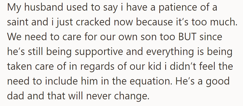 Once seen as patient, now overwhelmed. Caring for their son, she overlooked her supportive husband.